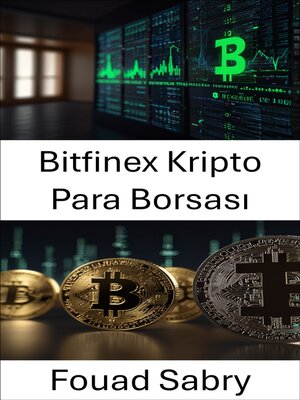 cover image of Bitfinex Kripto Para Borsası